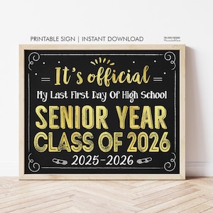 First Day of Senior Year Class of 2026 Gold Sign INSTANT DOWNLOAD Photo Prop, Back to School Senior Year School Sign Chalkboard Printable