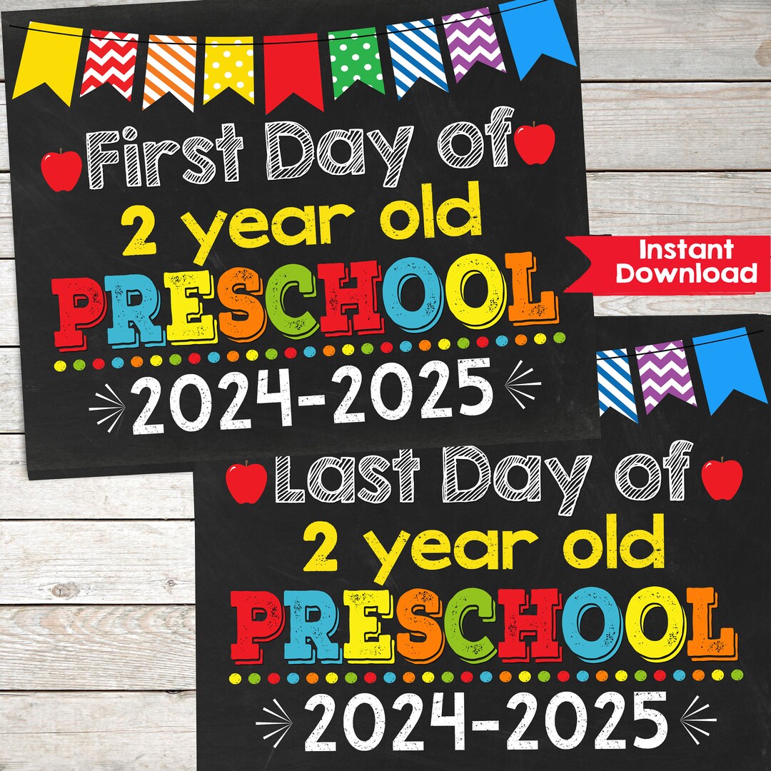 First Day and Last Day of 2 Year Old Preschool Sign Set,first Day of 2 ...