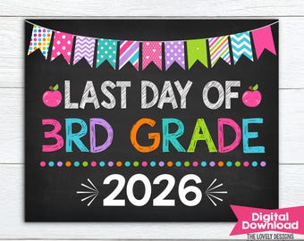 Girl Last Day of 3rd Grade Sign, Last day of Third grade sign, INSTANT DOWNLOAD Photo Prop Last Day of School Chalkboard, Digital Printable
