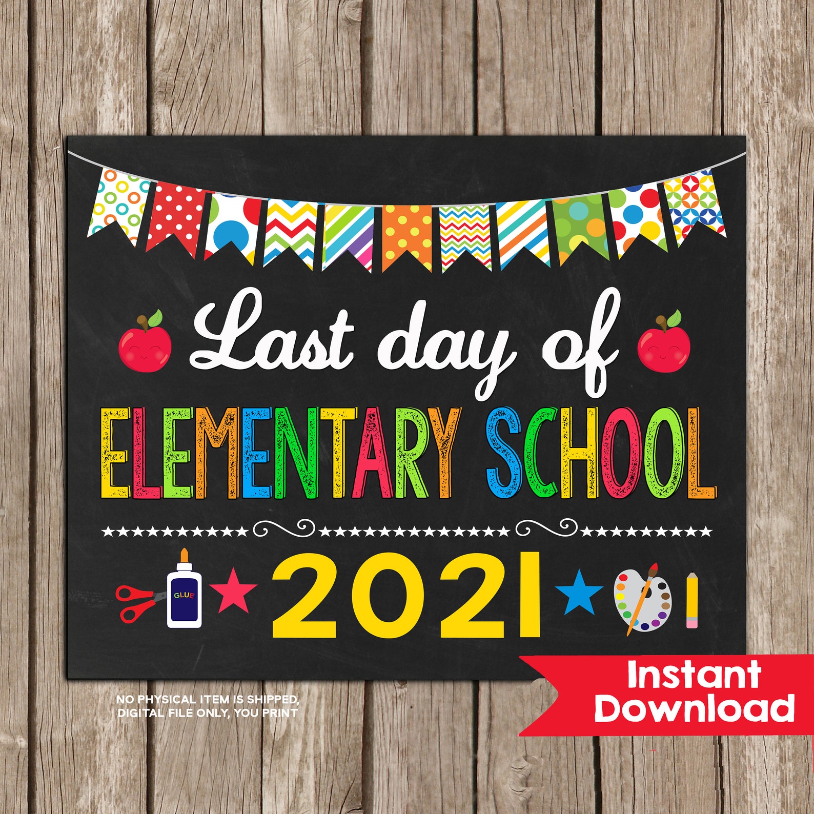 Last Day of Elementary School Sign 8x10 INSTANT DOWNLOAD Photo Etsy