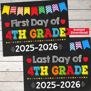 First Day and Last Day of 4th Grade Sign Set First day of Fourth Grade Sign ,INSTANT DOWNLOAD Printable Back to School Sign Chalkboard Prop