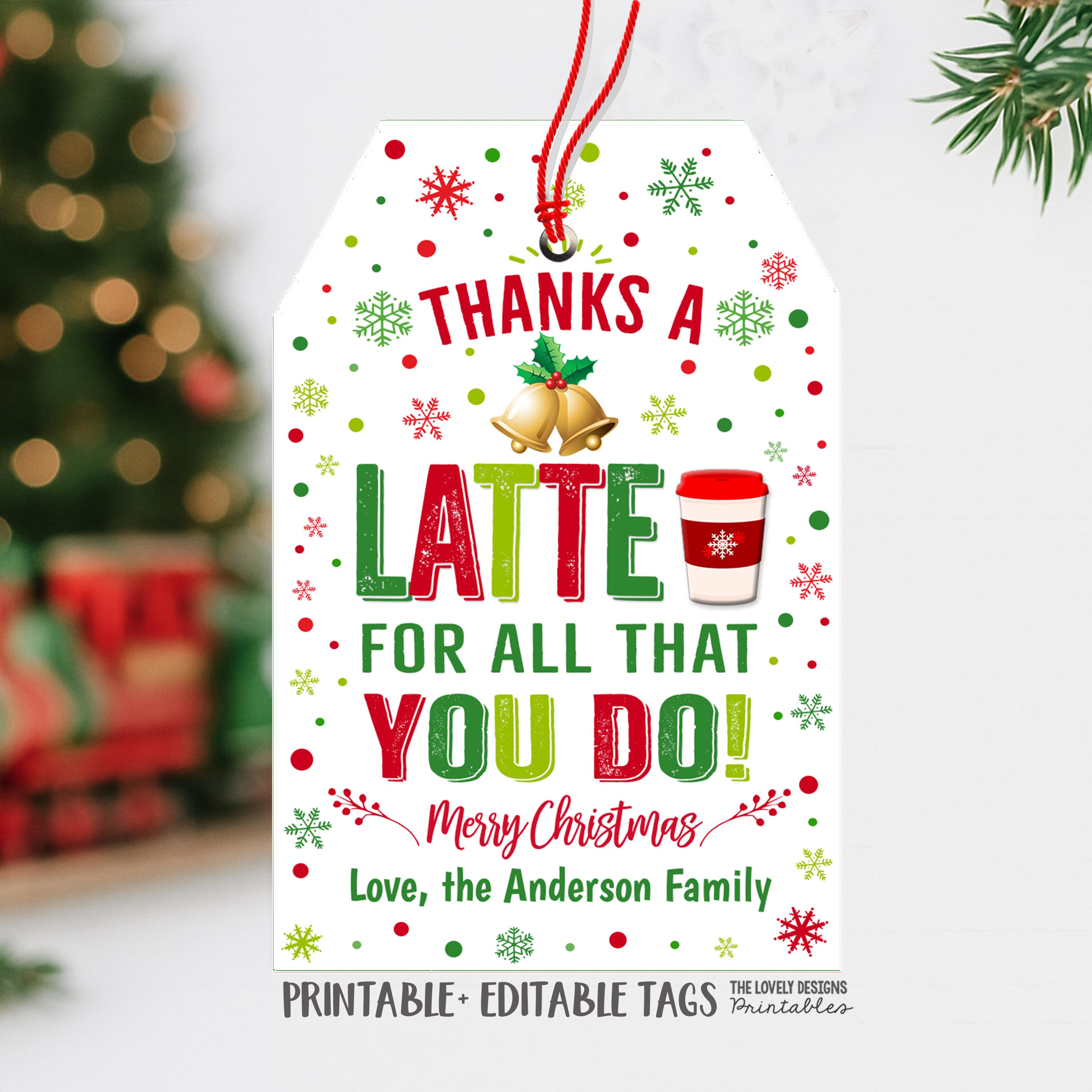 Thanks a Latte Christmas Gift Tags Printable Gift Card Holder Holiday ...