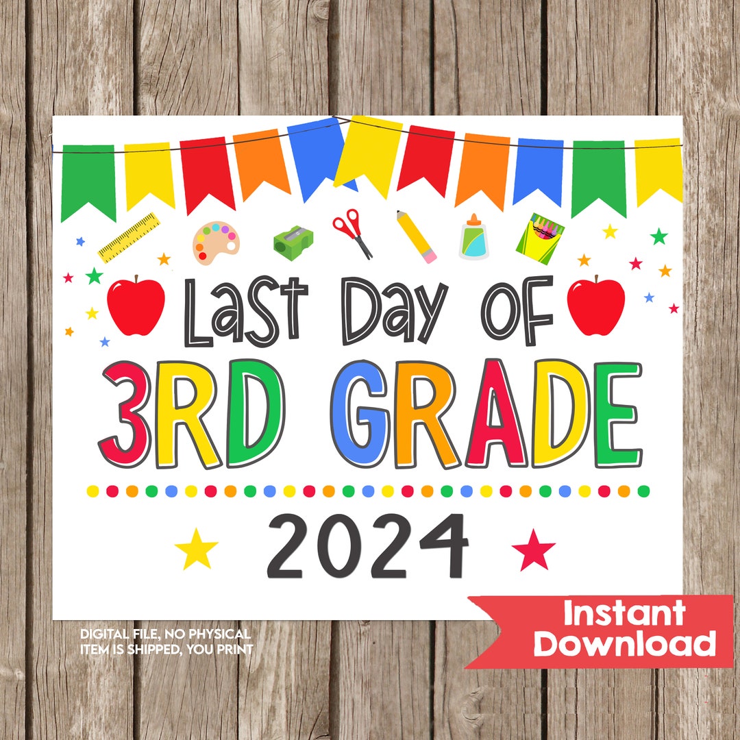 Last Day of 3rd Grade Sign, Last Day of Third Grade Sign, INSTANT ...