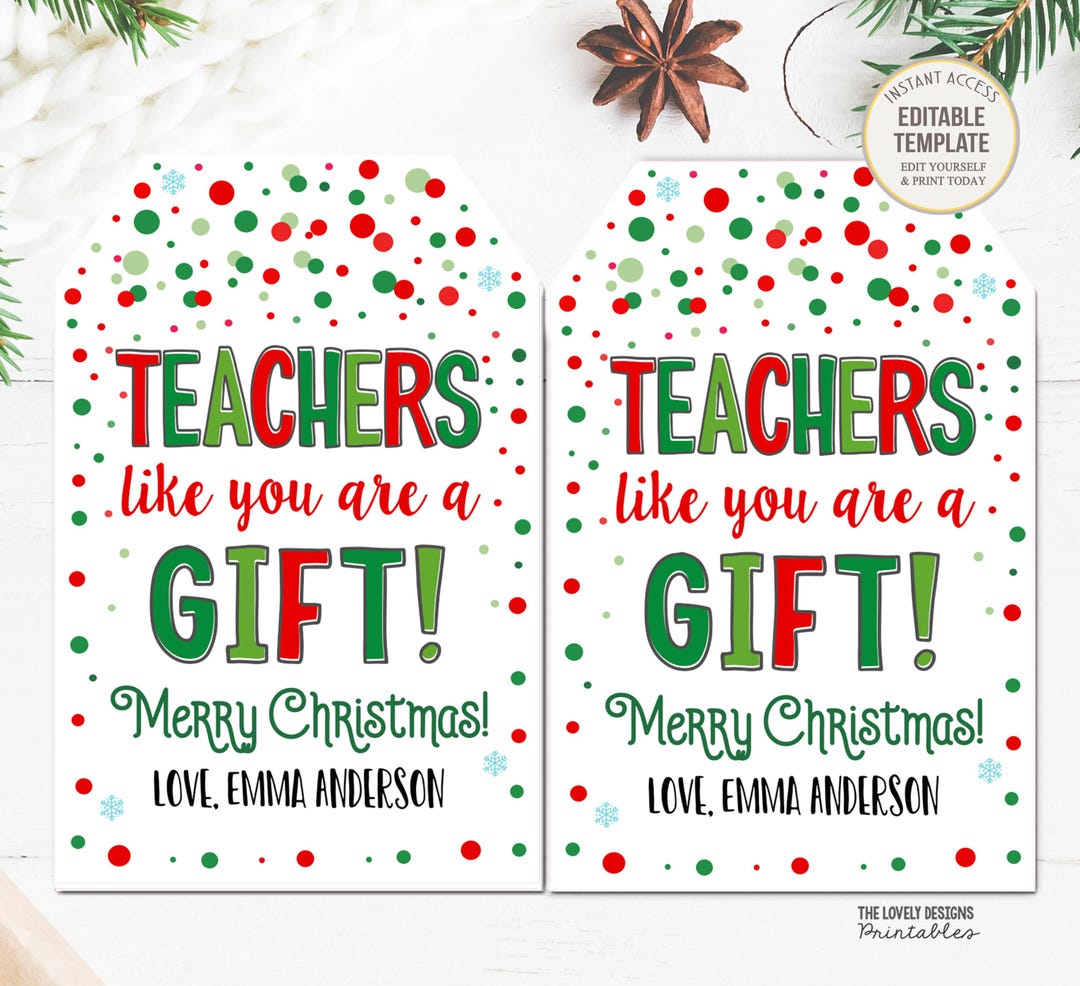 Christmas Teacher Gift Tags Teachers Like You Are a Gift Tag Staff