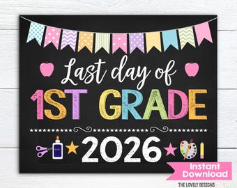 Letrero de último día de primer grado para niña, Letrero de pizarra de último día de primer grado, Último día de clases, Imprimible, Regreso a clases, Descarga instantánea