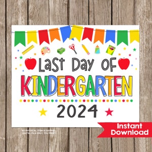 Last Day of Kindergarten Sign Printable School Sign Poster - Etsy