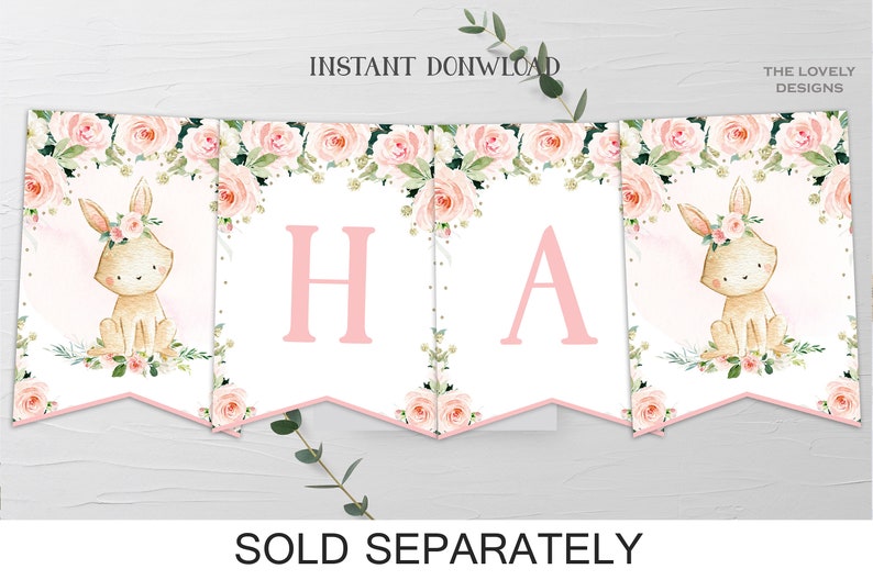 May include: A pink and white banner with the letters H and A, decorated with floral designs and images of bunnies wearing flower crowns. The banner says "Sold Separately".