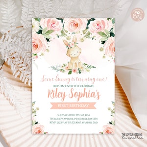 May include: A pink and green floral first birthday invitation featuring a cute bunny illustration. The invitation reads "Some bunny is turning one!" and "Riley Sophia's First Birthday". It includes the date, time, address, and RSVP details.