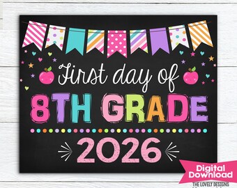 Girl First Day of 8th Grade Sign, First Day of Eighth School Sign Back to School Chalkboard Sign Printable File Photo Prop Instant Download