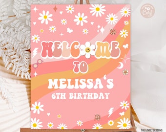 May include: A pink and orange welcome sign with a groovy font that says "Welcome to Melissa's 6th Birthday". The sign is decorated with daisies, peace signs, and lightning bolts.