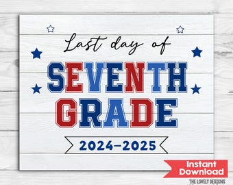 Last Day of 7th Grade Sign: Chalkboard Photo Prop (Digital Printable)