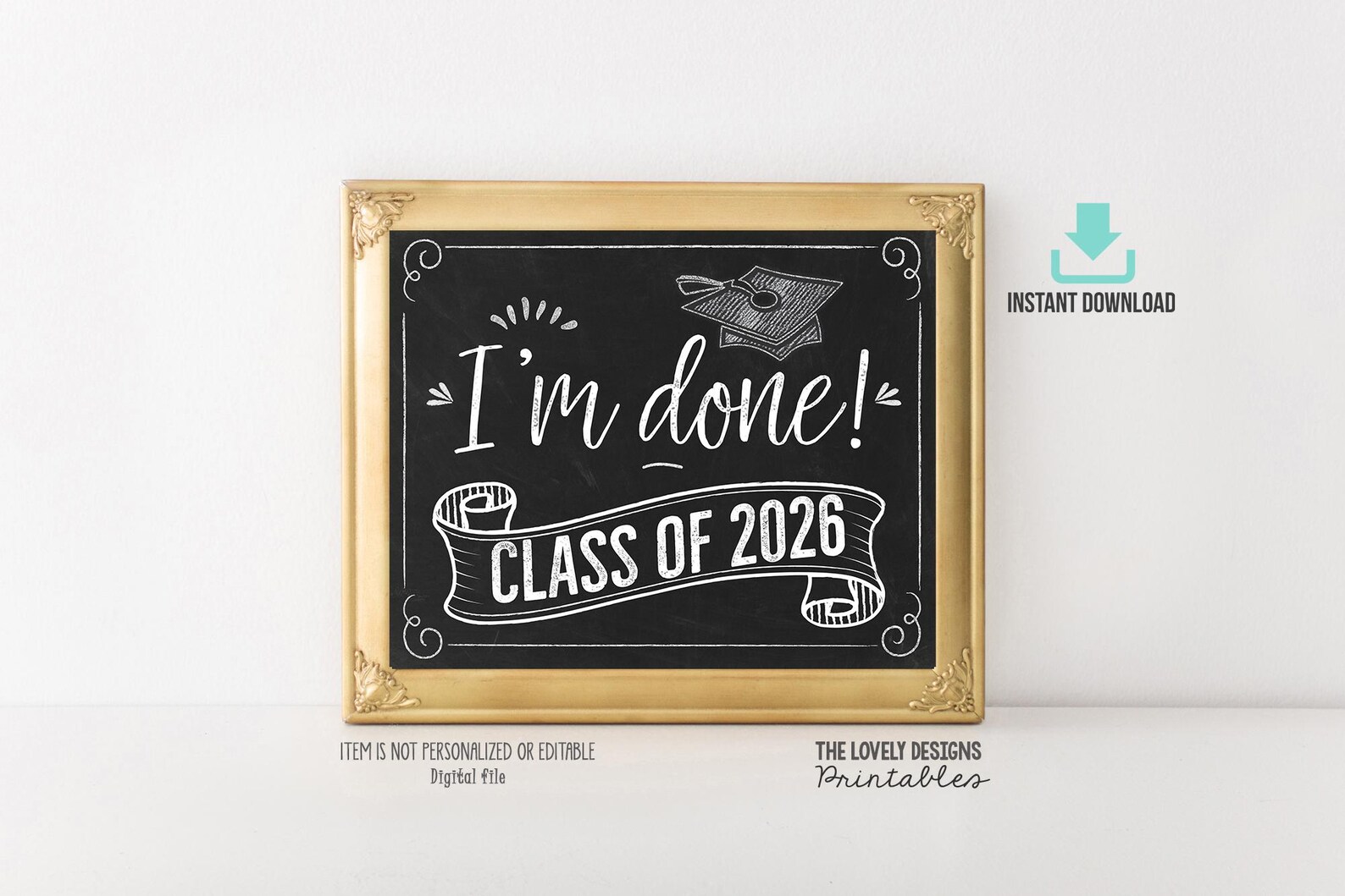 I'm Done Graduation Sign Senior Photo Prop Class of 2026 Sign High ...