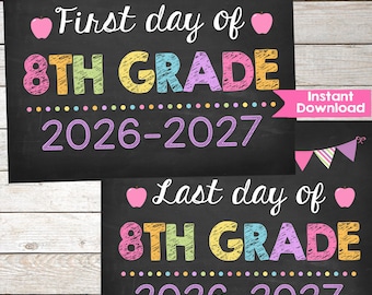 First Day and Last Day of 8th Grade Sign Printable INSTANT DOWNLOAD Photo Prop First Day of Eighth Grade Sign Back to School Sign Chalkboard