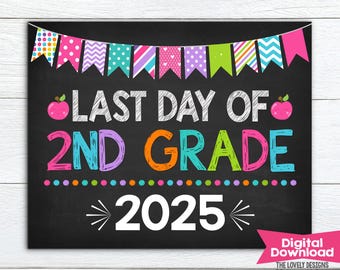 Girl Last Day of 2nd Grade Sign INSTANT DOWNLOAD Photo Prop Last Day of Second Grade Sign Last Day of School Chalkboard Digital Printable