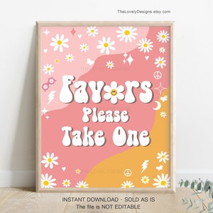 Favors please Take One Sign Groovy Birthday Rainbow Pink and Yellow Daisy Retro Hippie 70&#39;s Party Festival Vibes PRINTABLE DOWNLOAD GPY5