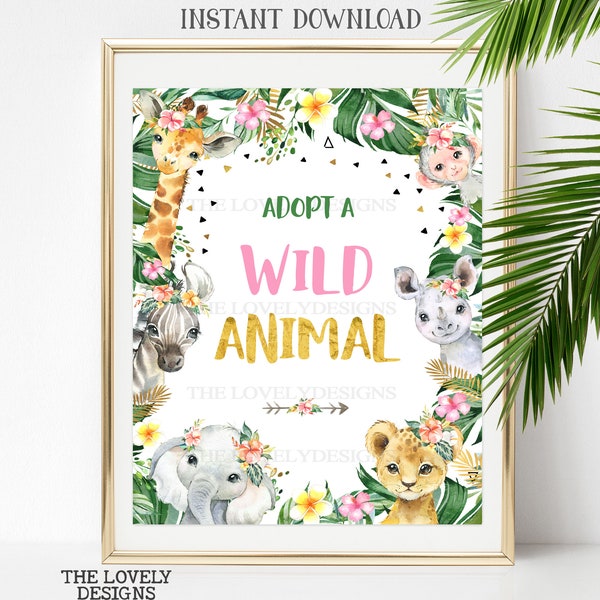Adopt a Wild Animal Birthday Sign Jungle Birthday Girl Sign Safari Animals Zoo Party Decoration Two Wild One Sign Printable INSTANT DOWNLOAD