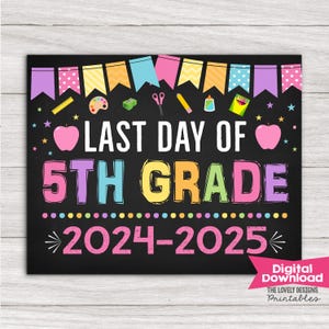Girl Last Day of 5th Grade Sign, Last Day of Fifth Chalkboard Sign Printable, Last Day of School Sign, Photo Prop File Instant Download