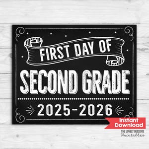 First Day of Second GRADE Sign INSTANT DOWNLOAD First Day of 2nd Grade Sign Photo Prop, Back to School Sign Chalkboard Digital Printable