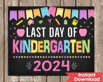 Last Day of Kindergarten Sign, Last Day of School, Kindergarten ...
