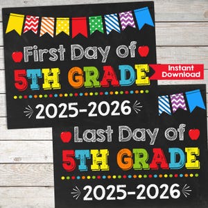 First Day and Last Day of 5th Grade Chalkboard Sign Set, Printable First Day of 5th Grade INSTANT DOWNLOAD, Photo Prop, Back to School Sign