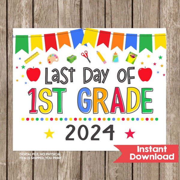 Last Day of 1st Grade Sign INSTANT DOWNLOAD Photo Prop Last Day of First Grade Sign Last Day of School Chalkboard Digital Printable