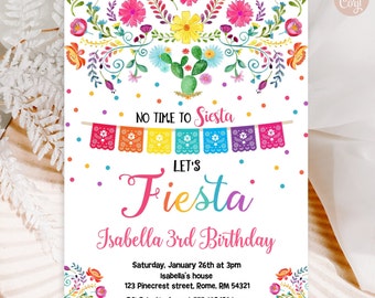 May include: A colorful invitation for a 3rd birthday party with a fiesta theme. The invitation features a floral design with a cactus, colorful paper flags, and the text "No Time to Siesta Let's Fiesta Isabella 3rd Birthday".