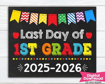 Last Day of 1st Grade Sign  INSTANT DOWNLOAD Photo Prop, Last Day of First Grade Sign Chalkboard Last Day of School Sign Printable