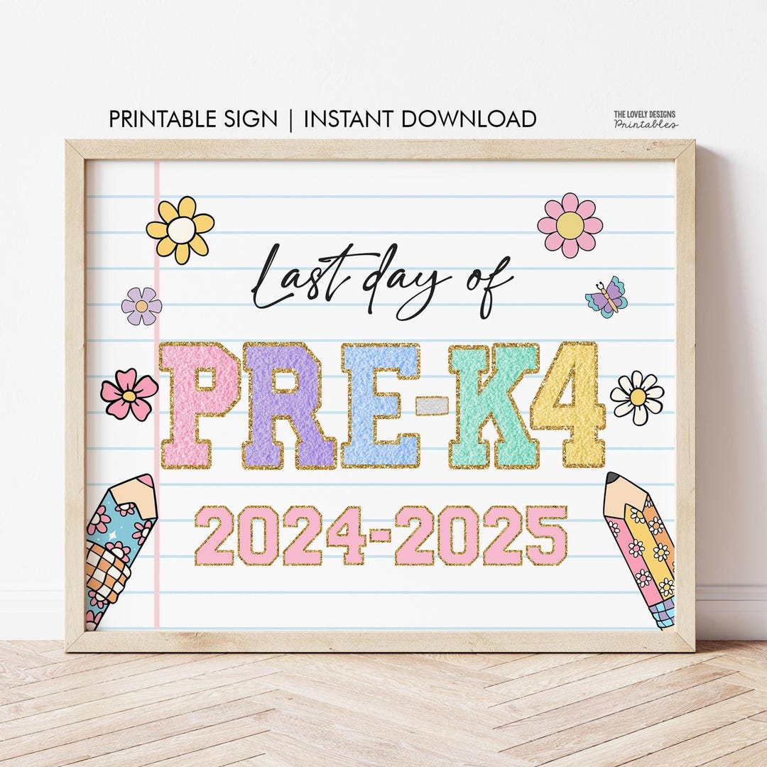 Last Day of PRE-K4 Sign INSTANT DOWNLOAD Photo Prop, Preppy Varsity ...