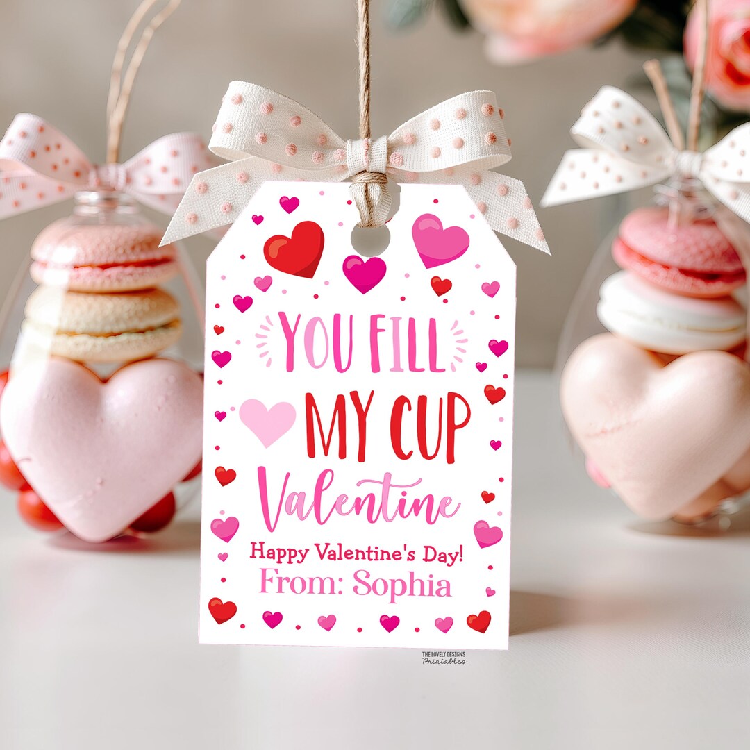 Valentine You Fill My Cup Tag Valentine's Day Tag Preschool Kids ...