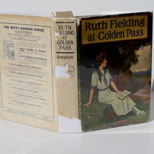 1st Ed. - Ruth Fielding at Golden Pass by Alice B. Emerson - Cupples & Leon 1925 , First Edition