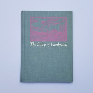 The Story of Lionbruno - Anonymous - Toronto Public Library 1976