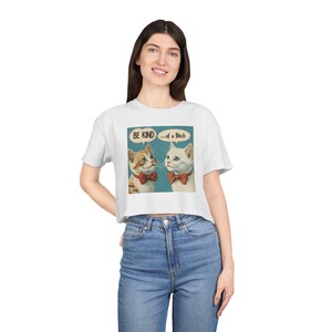 Be Kind ...Womens Cropped Tee