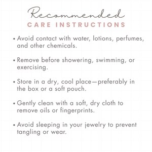 May include: A white background with the text "Recommended CARE INSTRUCTIONS" in a script font. Bullet points detail care advice: avoid contact with chemicals, remove before showering, store in a dry place, clean with a soft cloth, and avoid sleeping in jewelry.