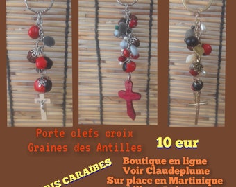 Porte clefs croix Graines des Antilles  au choix