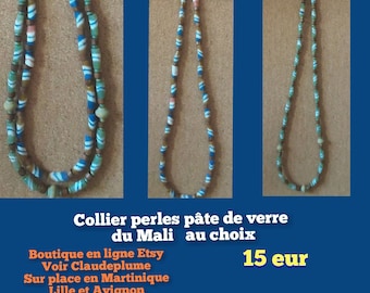 Collier perles Pâte de verre du Mali au  choix