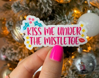 kiss me under the mistletoe sticker / trendy holiday stickers / cute stickers for Christmas / mistletoe stickers
