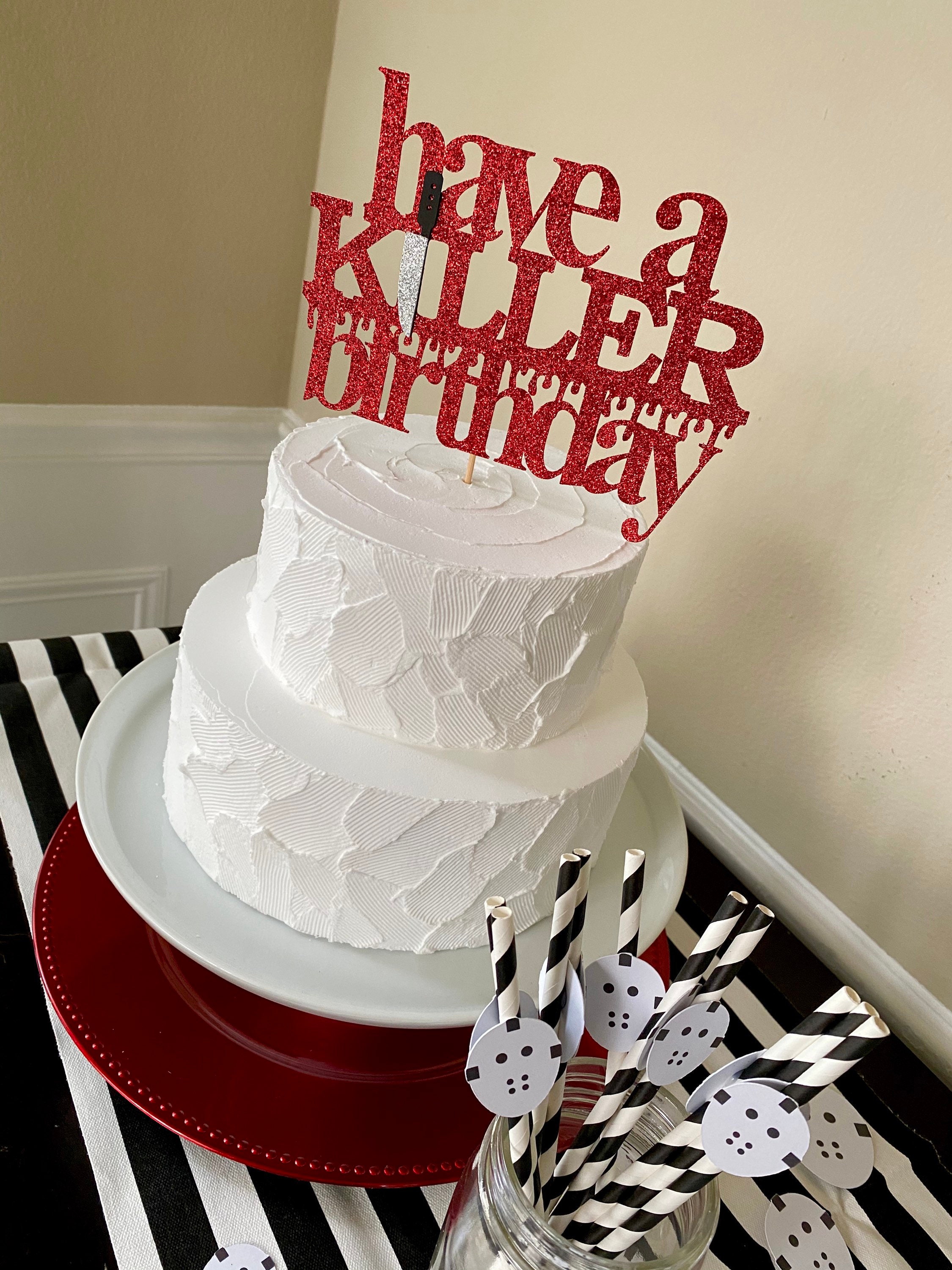 Have A Killer Birthday Cake Topper - Double Sided Red Glitter Halloween Horror Theme Decor For Goth & Spooky Parties