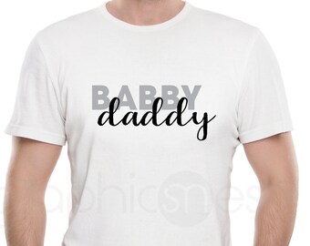 T-shirt "BABY DADDY" Funny Tee Humor shirt to inspire - Great gift idea for expecting fathers