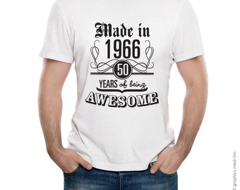 MADE IN 1966 50 years of being awesome T-shirt - Birthday year gift Tee