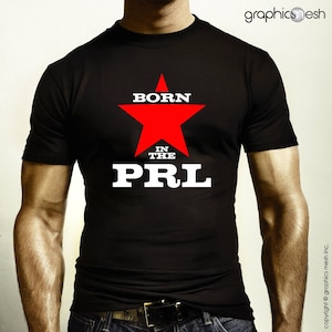 May include: Black t-shirt with a red star and the text "Born in the PRL" in white.