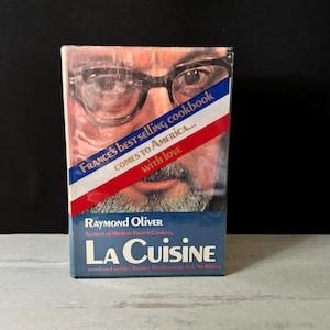 1969 English copy “La Cuisine: Secrets of Modern French Cooking” By RAYMOND OLIVER