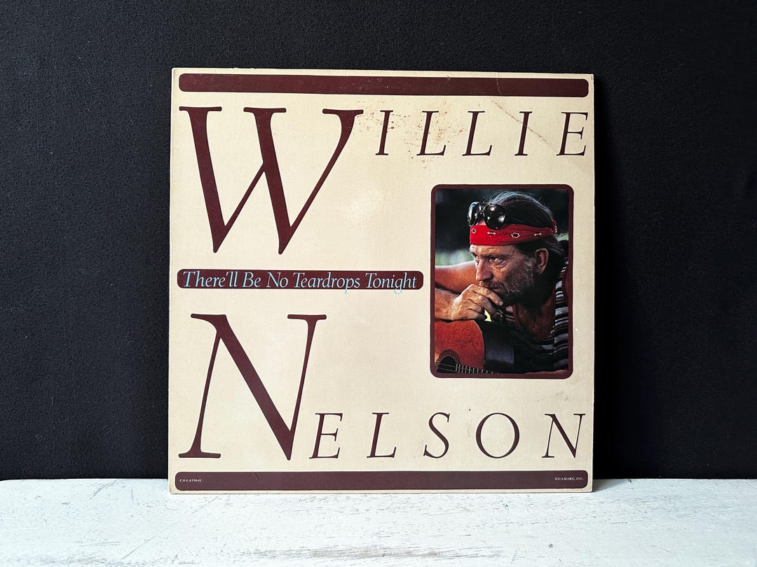 WILLIE NELSON’S 1978 Release “there’ll Be No Teardrops Tonight” Vinyl