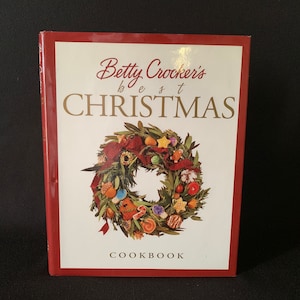 1999 BETTY CROCKER”S Best of Christmas Cookbook, First edition