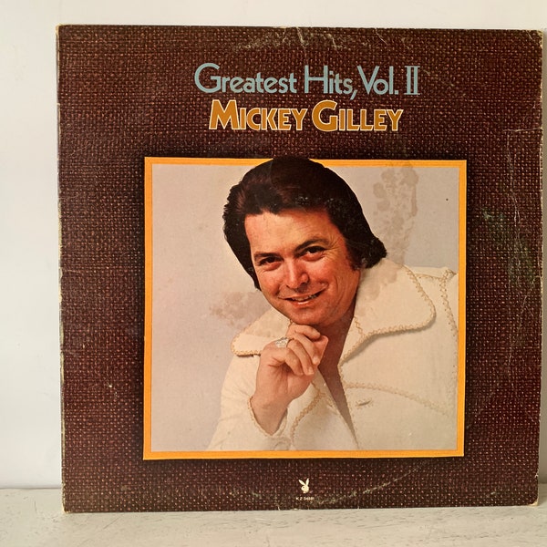 1977 MICKEY GILLEY “Greatest Hits, Vol. II” Vintage Lp on Playboy Records