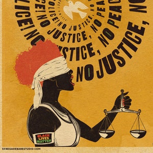 Framed Art Print: No Justice, No Peace! No Racist Police! 12 x 16