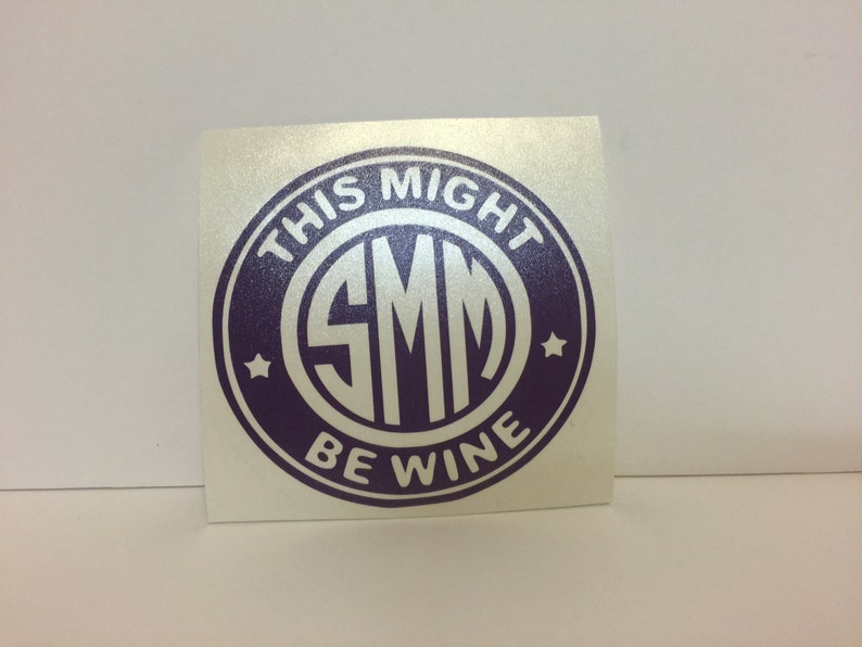 This Might Be Wine Monogram Coffee Mug Decal