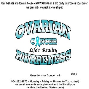 May include: Blue and white graphic design with the text "OVARIAN CANCER Life's Reality AWARENESS" and the phone number 904-282-9873. The text "Questions or Concerns?" and "2011" are also included.