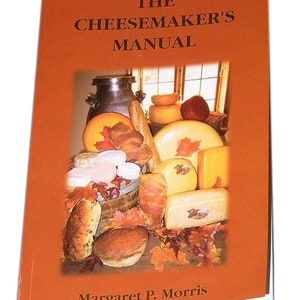 The Cheesemaker's Manual