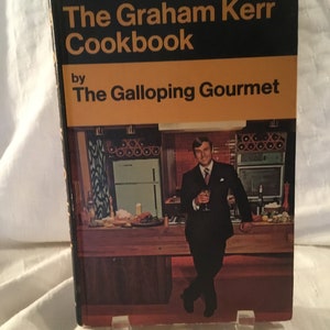 1969 The Graham Kerr Cookbook the Galloping Gourmet hardcover  illustrated recipes