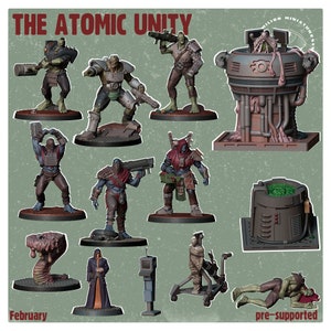 May include: A set of 12 pre-supported 3D printed miniatures for tabletop gaming. The miniatures are painted in various colors and depict a variety of characters, including a zombie, a creature with tentacles, and a figure in a robe. The set is titled "The Atomic Unity" and includes the text "February" and "pre-supported".